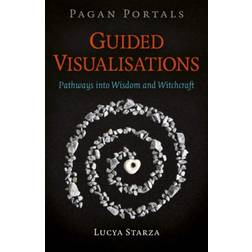 Pagan Portals - Guided Visualisations: Pathways into. (2020)