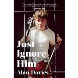 Just Ignore Him: A BBC Two Between the Covers book club pick (Hardcover, 2020)