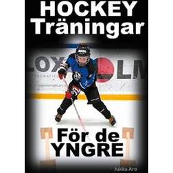 Hockeyträningar: för de yngre (Häftad)