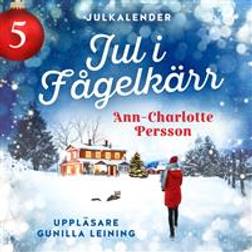 Jul i Fågelkärr - Lucka 5 (Ljudbok, MP3)