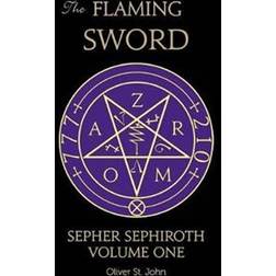 The Flaming Sword Sepher Sephiroth Volume One (Paperback, 2017)