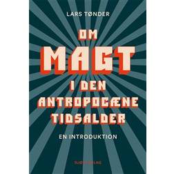 Om magt i den antropocæne tidsalder (Hæftet)