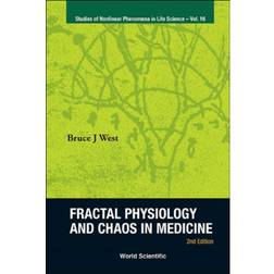 Fractal Physiology And Chaos In Medicine (2nd Edition) (Inbunden, 2013)