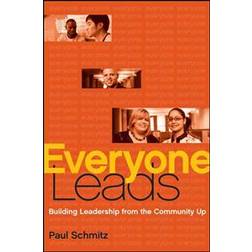 Everyone Leads: Building Leadership from the Community Up (Hardcover, 2011)