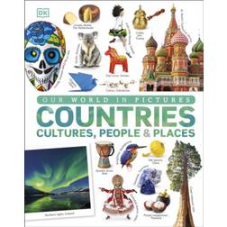 Our World in Pictures: Countries, Cultures, People & Places (Hardcover, 2020)