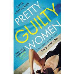 Pretty Guilty Women: The twisty, most addictive thriller. (2020)