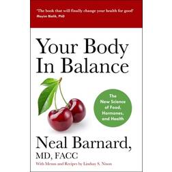 Your Body In Balance: The New Science of Food, Hormones. (Paperback, 2020)