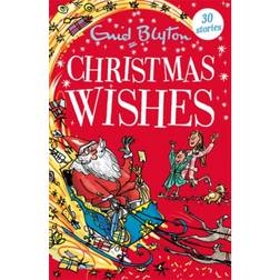 Christmas Wishes: Contains 30 classic tales (2020)