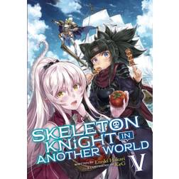 Skeleton Knight in Another World (Light Novel) Vol. 5 (Paperback, 2020)