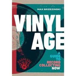 Vinyl Age: A Guide to Record Collecting Now (Indbundet, 2020)