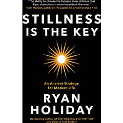 Stillness is the Key: An Ancient Strategy for Modern Life (Hæftet, 2020)