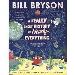 A Really Short History of Nearly Everything (Hardcover, 2020)
