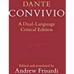 Dante: Convivio: A Dual-Language Critical Edition (Inbunden, 2017)