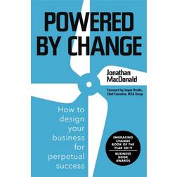 Powered by Change: Design your business to make the most. (2021)