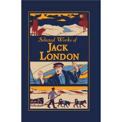 Selected Works of Jack London (Inbunden, 2020)