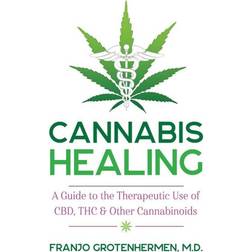 Cannabis Healing: A Guide to the Therapeutic Use of CBD,. (2020)