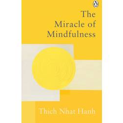 The Miracle Of Mindfulness: The Classic Guide to. (Häftad, 2021)