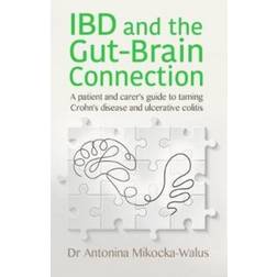 IBD and the Gut-Brain Connection: A patient's and. (2018)