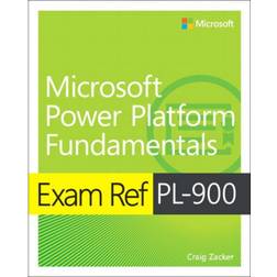 Exam Ref PL-900 Microsoft Power Platform Fundamentals (Häftad, 2020)