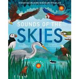 Sounds of the Skies: Discover amazing birds and wildlife (Hardcover, 2020)