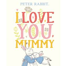 Peter Rabbit I Love You Mummy (Hardcover, 2019)