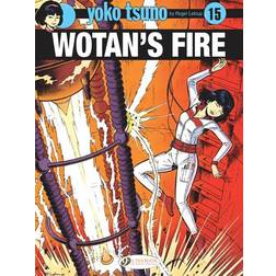 Yoko Tsuno Vol. 15: Wotan's Fire (Paperback, 2019)
