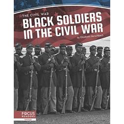 Civil War: Black Soldiers in the Civil War (Hardcover, 2020)
