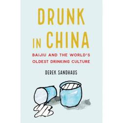 Drunk in China: Baijiu and the World's Oldest Drinking... (Indbundet, 2019)