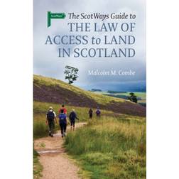 The Scotways Guide to the Law of Access to Land in Scotland (2018)