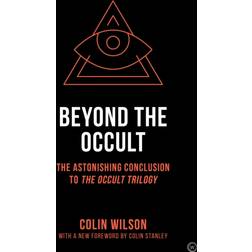 Beyond the Occult: The Astonishing Conclusion toThe. (Paperback, 2020)