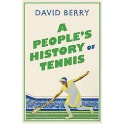 A People's History of Tennis (Häftad, 2020)