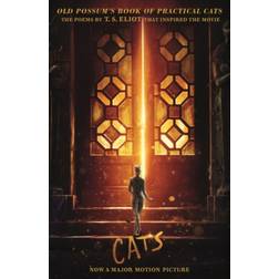 Old Possum's Book of Practical CATS: Cats Movie Tie-in (2019)