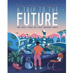 A Trip to the Future (Hardcover, 2020)