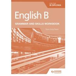 English B for the IB Diploma Grammar and Skills Workbook (2019)