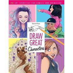 Draw Great Characters: 75 Art Exercises for Comics and. (Häftad, 2019)