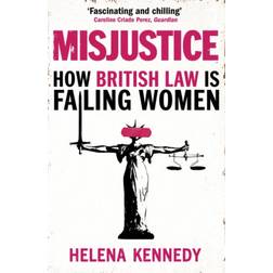 Misjustice: How British Law is Failing Women (2019)