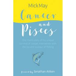 Cancer and Pisces: One man's story of his unique... (Innbundet, 2020)