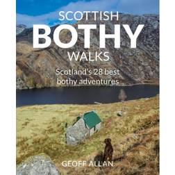 Scottish Bothy Walks: Scotland's 28 best bothy adventures (2020)