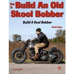 How to Build an Old Skool Bobber (Häftad, 2011)