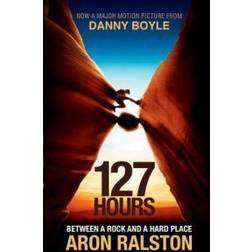 127 Hours: Between a Rock and a Hard Place (Paperback, 2010)