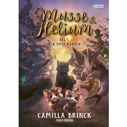 Musse & Helium. Den sista kampen (E-bok, 2020)