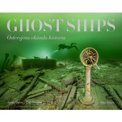 Ghost ships: Östersjöns okända historia (Inbunden, 2020)