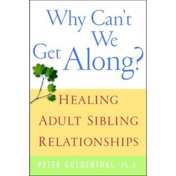 Why Can't We Get Along? (Paperback, 2002)