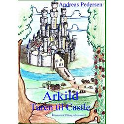 Arkild - turen til Castle: en Andreas fortælling når den er værst (Hardcover, 2015)