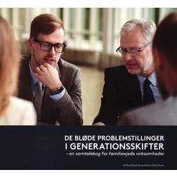 De bløde problemstillinger i generationsskifter: en samtalebog for familieejede virksomheder (Hæftet, 2018)