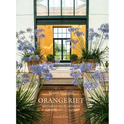 Orangeriet: Historien og plantene (Indbundet, 2018)