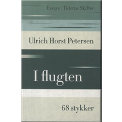I flugten: 68 Stykker (Hæftet, 2013)