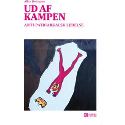 Ud af kampen: Antipatriarkalsk ledelse (Hæftet, 2018)
