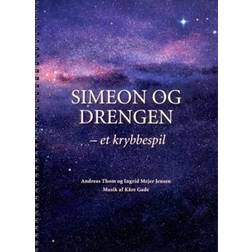 Simeon og drengen: et krybbespil (Spiralryg, 2010)