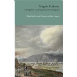 Magnús Eiríksson - a forgotten contemporary of Kierkegaard: A Forgotten Contemporary of Kierkegaard (Indbundet, 2017)